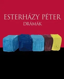 Svetová beletria Drámák - Péter Esterházy