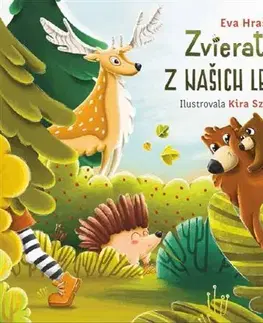 Básničky a hádanky pre deti Zvieratká z našich lesov - Eva Hrašková,Kira Szépová