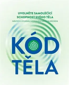 Alternatívna medicína - ostatné Kód těla - Bradley Nelson