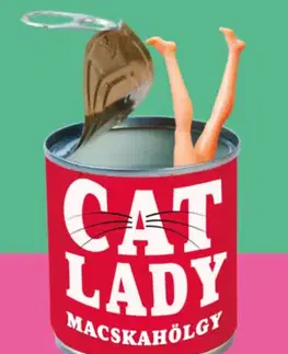 Svetová beletria Cat Lady - Macskahölgy (Különleges kiadás) - Dawn O'Porter,Yvonne Mester