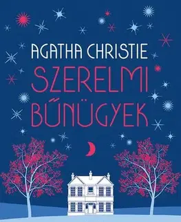 Detektívky, trilery, horory Szerelmi bűnügyek - Agatha Christie,Tamás Katona,Horváth László Gy.,Mária Borbás,Péter Etédi,Tibor Kállai,Katalin Sipos