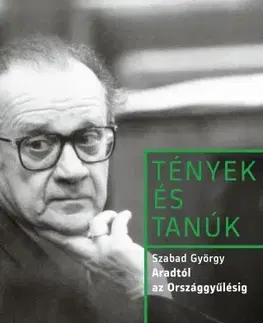 Politika Aradtól az Országgyűlésig - Pavlovits Miklós,Szabad György