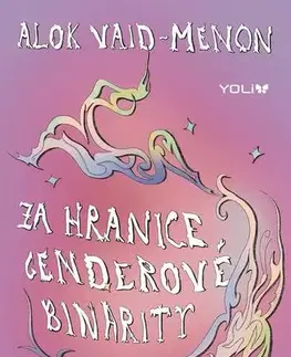 Young adults Za hranice genderové binarity - Alok Vaid-Menon