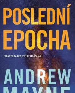 Detektívky, trilery, horory Poslední epocha - Andrew Mayne
