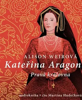 Biografie - ostatné OneHotBook Kateřina Aragonská: Pravá královna