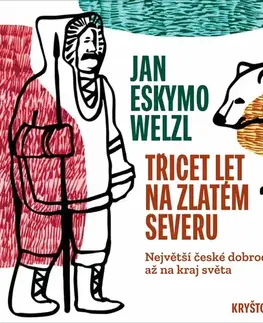 Biografie - ostatné SUPRAPHON a.s. Třicet let na zlatém severu