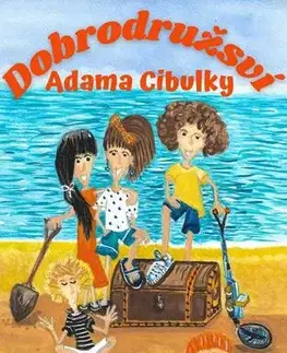 Dobrodružstvo, napätie, western Dobrodružství Adama Cibulky - Martina D. Moriscoová