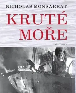 Svetová beletria Kruté moře - Monsarrat Nicholas