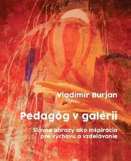 Pedagogika, vzdelávanie, vyučovanie Pedagóg v galérii - Vladimír Burjan
