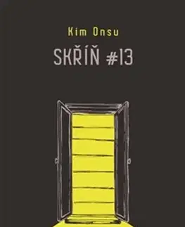 Svetová beletria Skříň 13 - Kim Onsu,Miriam Löwensteinová