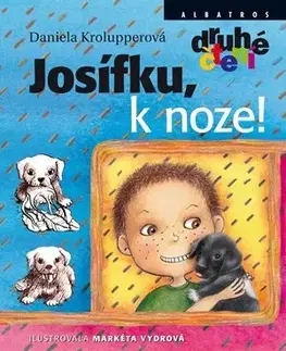 Dobrodružstvo, napätie, western Josífku, k noze! - Daniela Krolupperová,Markéta Vydrová
