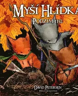 Komiksy Myší hlídka 1: Podzim 1152 - David Petersen