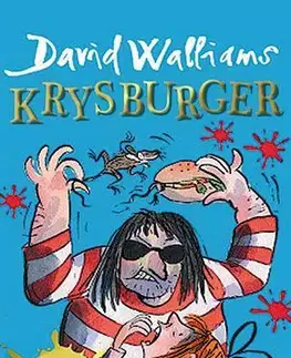 Dobrodružstvo, napätie, western Krysburger - David Walliams,Michaela Hajduková