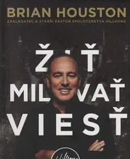 Náboženstvo - ostatné Žiť, Milovať, Viesť - Brian Houston
