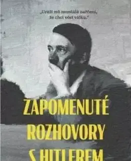 Fejtóny, rozhovory, reportáže Zapomenuté rozhovory s Hitlerem - Eric Branca