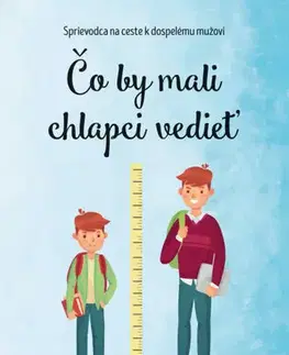 Dospievanie Čo by mali chlapci vedieť - Alma Gross,Eva Mládeková