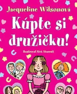 Pre dievčatá Kúpte si družičku! - Jacqueline Wilsonová,Nick Sharratt,Soňa Greer