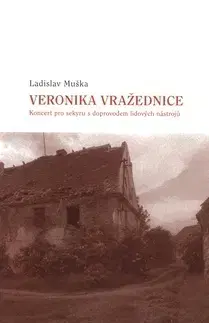 Detektívky, trilery, horory Veronika vražednice - Ladislav Muška