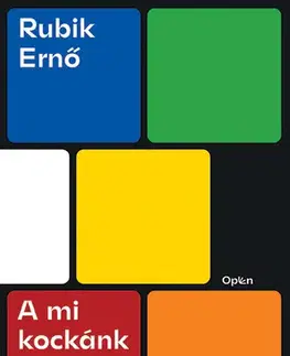 Veda, vynálezy A mi kockánk - Ernő Rubik