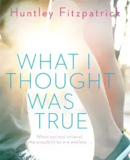 Young adults What I Thought Was True - Huntley Fitzpatrick
