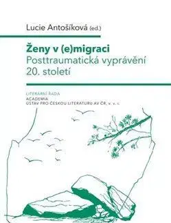 Literárna veda, jazykoveda Ženy v (e)migraci - Lucie Antošíková