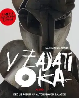 Eseje, úvahy, štúdie V zajatí oka - Ivan Melicherčík