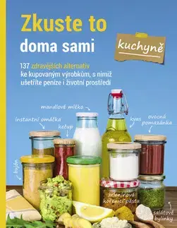 Zdravá výživa, diéty, chudnutie Zkuste to doma sami Kuchyně