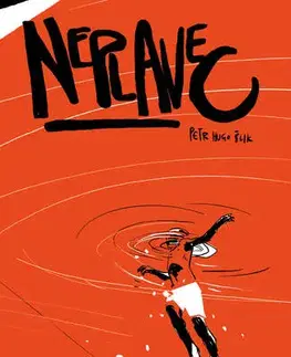 Pre deti a mládež - ostatné Neplavec - Petr Hugo Šlik