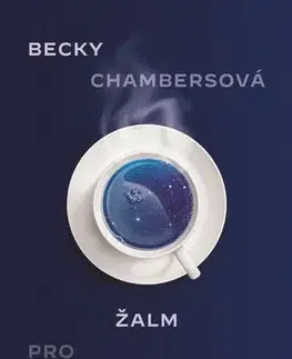 Romantická beletria Žalm pro divostrojné - Becky Chambersová