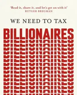 Ekonómia, Ekonomika We Need to Tax Billionaires - Gabriel Zucman