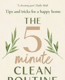Rodičovstvo, rodina The 5 Minute Clean Routine - Anna Louisa