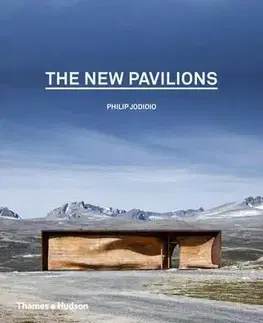 Architektúra The New Pavilions - Philip Jodidio