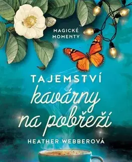 Beletria - ostatné Tajemství kavárny na pobřeží - Heather Webberová,Sabina Čechová