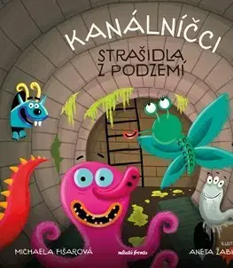 Pre deti a mládež - ostatné Kanálníčci: Strašidla z podzemí - Michaela Fišarová