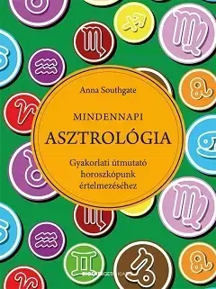 Astrológia, horoskopy, snáre Mindennapi Asztrológia - Anna
