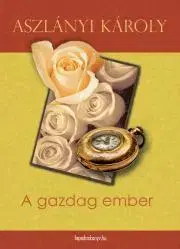 Pre deti a mládež A gazdag ember - Aszlányi Károly