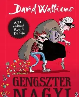 Dobrodružstvo, napätie, western Gengszter nagyi - David Walliams