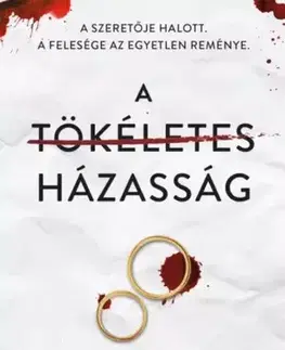 Detektívky, trilery, horory A tökéletes házasság - Jeneva Rose