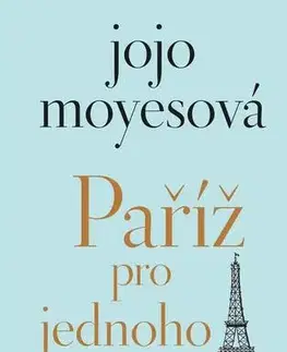 Romantická beletria Paříž pro jednoho a jiné povídky - Jojo Moyesová