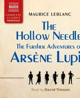 Svetová beletria Naxos Audiobooks The Hollow Needle: The Further Adventures of Arsene Lupin
