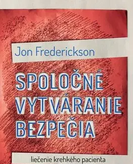 Psychológia, etika Spoločné vytváranie bezpečia - Jon Frederickson