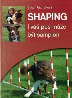 Psy, kynológia Shaping - Susan Garrettová