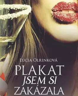 Slovenská beletria Plakat jsem si zakázala - Lucia Olrinková