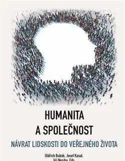 Sociológia, etnológia Humanita a společnost - Oldřich Bubák,Josef Kasal,Jiří Nesiba