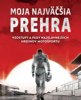 F1, automobilové preteky Moja najväčšia prehra - Will Buxton,Tomáš Mrva