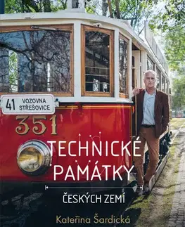 Veda, technika, elektrotechnika Technické památky českých zemí - Kateřina Šardická