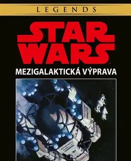 Sci-fi a fantasy Star Wars: Mezigalaktická výprava, 2. vydání - Timothy Zahn,Timothy Zahn,Milan Pohl