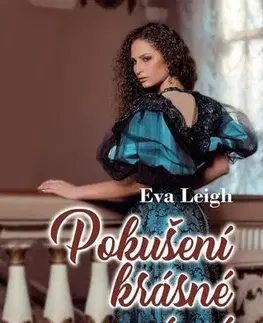 Romantická beletria Pokušení krásné neznámé - Eva Leigh