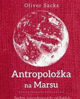 Novely, poviedky, antológie Antropoložka na Marsu - Oliver Sacks