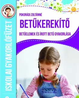 Príprava do školy, pracovné zošity Betűkerekítő - 2. osztály